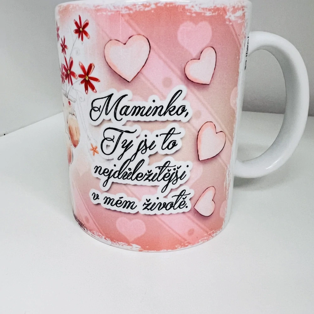 HRNEK- MAMINKO,  TY JSI TO NEJDŮLEŽITĚJŠÍ V MÉM ŽIVOTĚ 